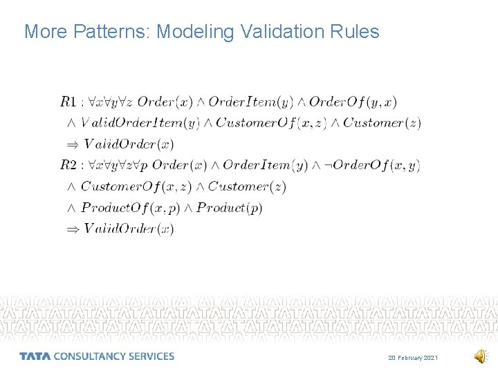 More Patterns: Modeling Validation Rules 20 February 2021 