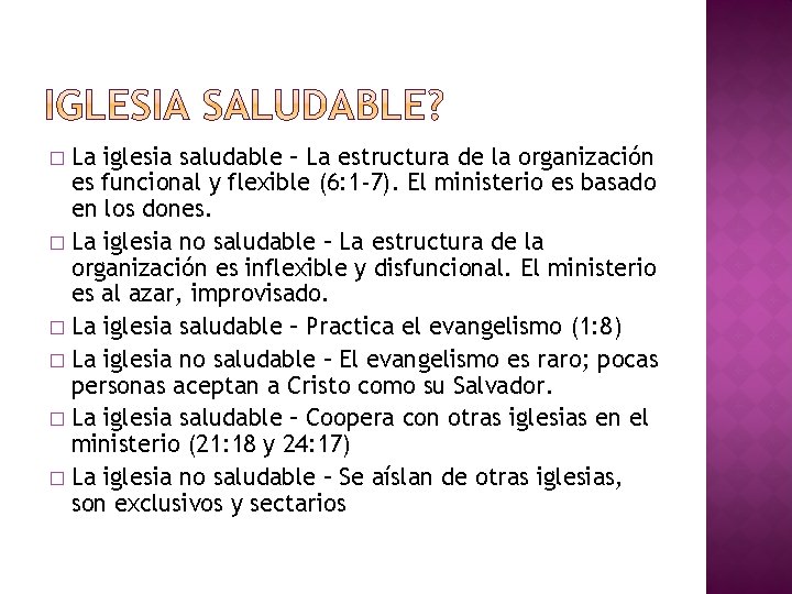 La iglesia saludable – La estructura de la organización es funcional y flexible (6: