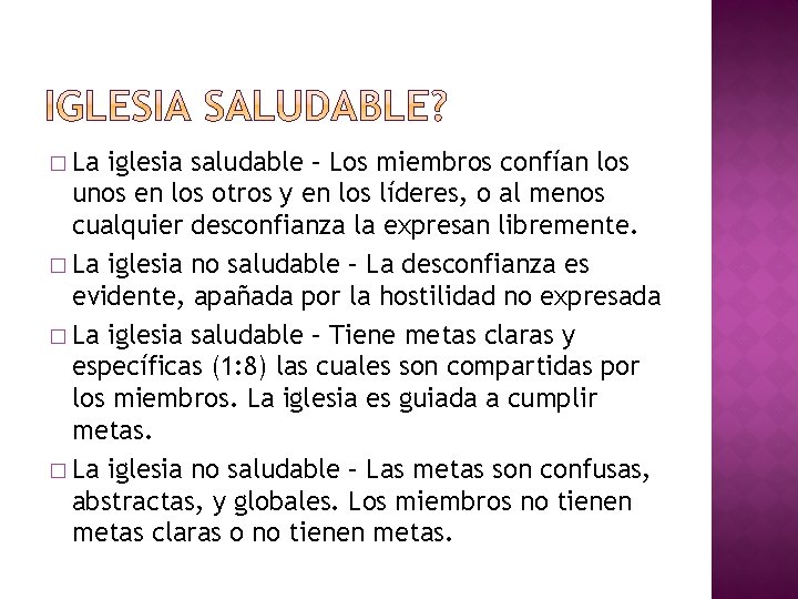 � La iglesia saludable – Los miembros confían los unos en los otros y