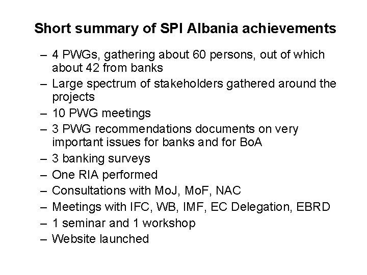 Short summary of SPI Albania achievements – 4 PWGs, gathering about 60 persons, out