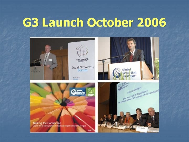 G 3 Launch October 2006 G 3 Launch October 2006