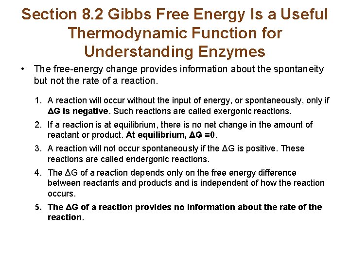 Section 8. 2 Gibbs Free Energy Is a Useful Thermodynamic Function for Understanding Enzymes