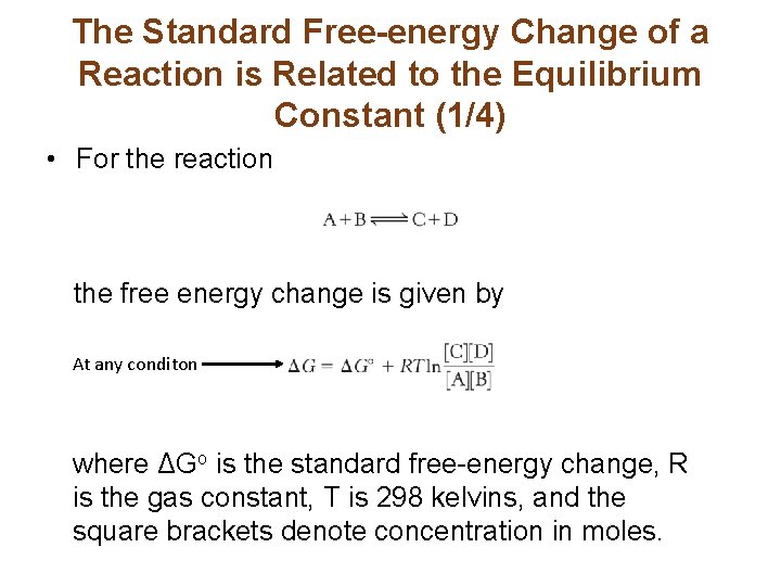 The Standard Free-energy Change of a Reaction is Related to the Equilibrium Constant (1/4)