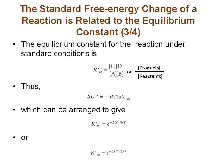 The Standard Free-energy Change of a Reaction is Related to the Equilibrium Constant (3/4)