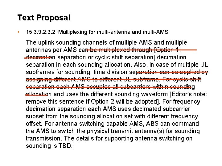 Text Proposal ▪ 15. 3. 9. 2. 3. 2 Multiplexing for multi-antenna and multi-AMS