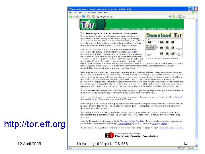 http: //tor. eff. org 12 April 2005 University of Virginia CS 588 14 