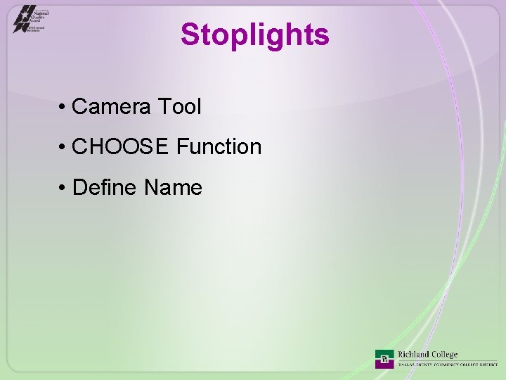 Stoplights • Camera Tool • CHOOSE Function • Define Name 