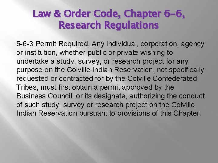 Law & Order Code, Chapter 6 -6, Research Regulations 6 -6 -3 Permit Required.