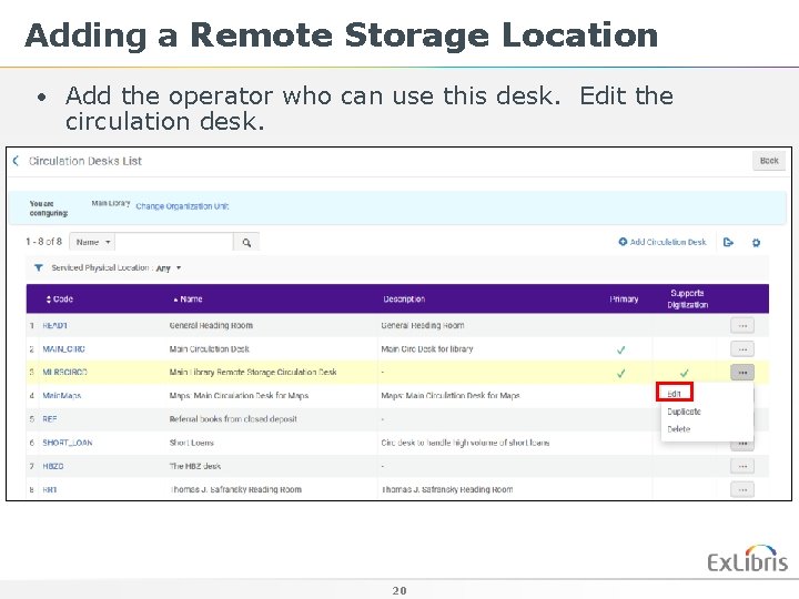 Adding a Remote Storage Location • Add the operator who can use this desk.