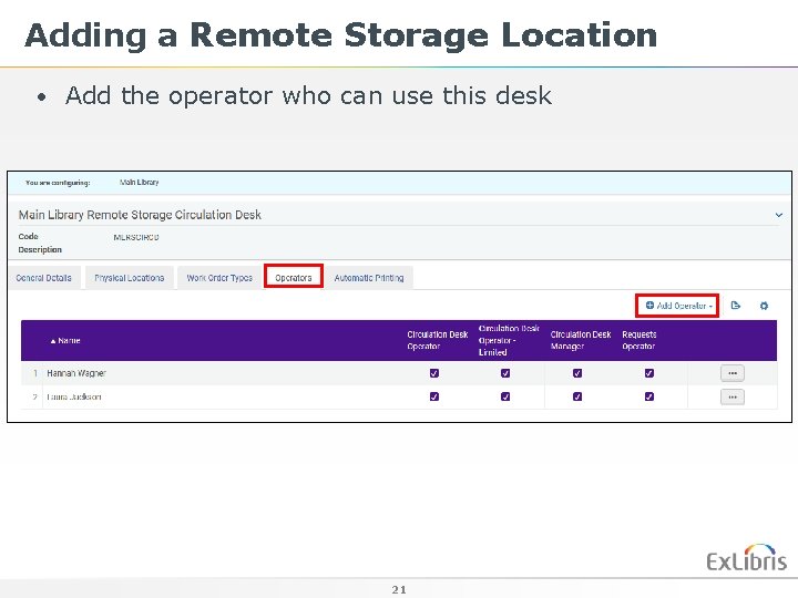 Adding a Remote Storage Location • Add the operator who can use this desk