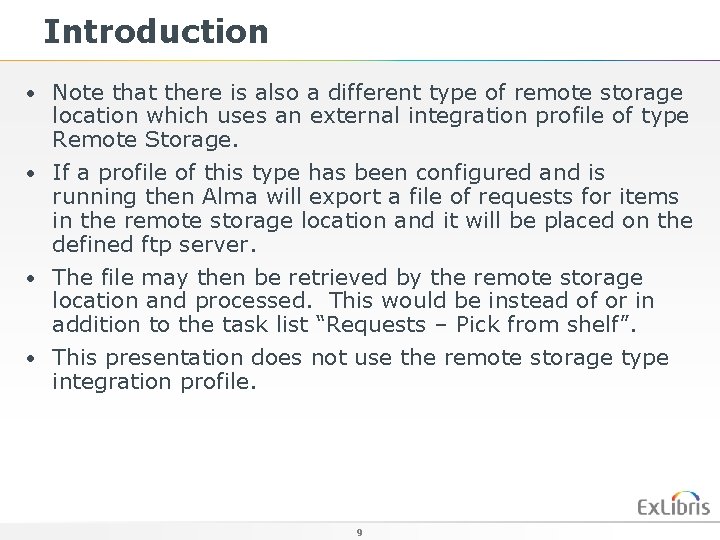 Introduction • Note that there is also a different type of remote storage location