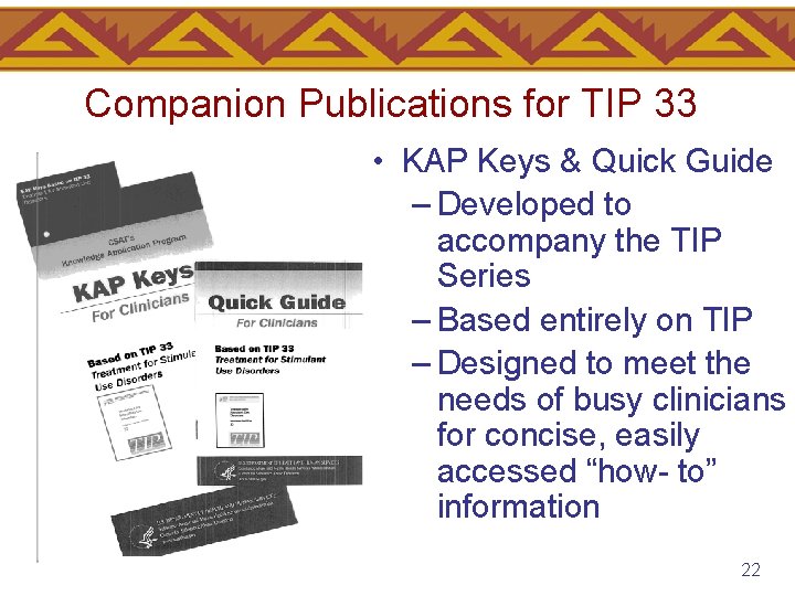 Companion Publications for TIP 33 • KAP Keys & Quick Guide – Developed to