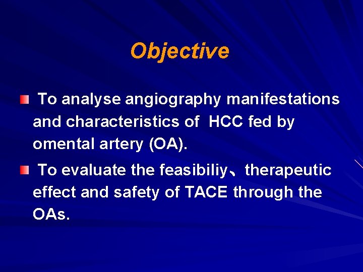 Objective To analyse angiography manifestations and characteristics of HCC fed by omental artery (OA).