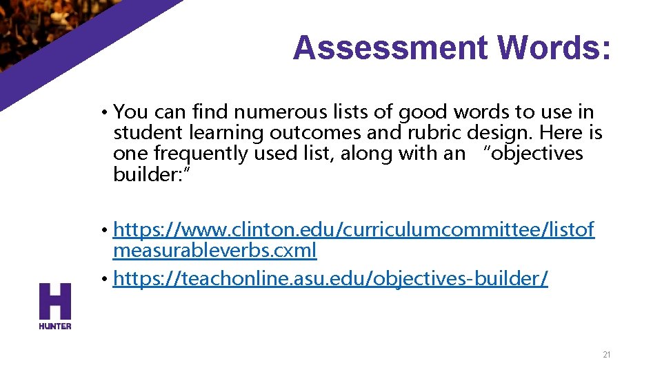 Assessment Words: • You can find numerous lists of good words to use in