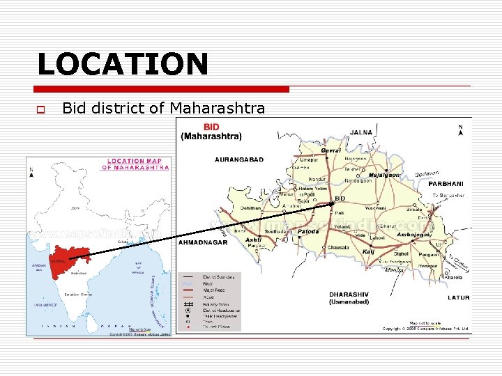 LOCATION o Bid district of Maharashtra 