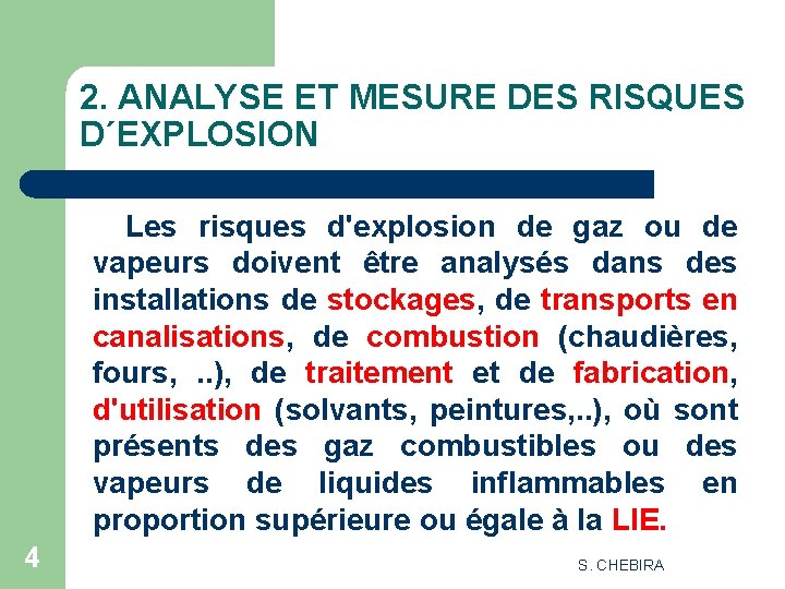 2. ANALYSE ET MESURE DES RISQUES D´EXPLOSION Les risques d'explosion de gaz ou de