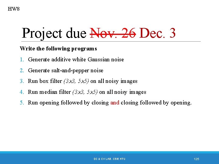 HW 8 Project due Nov. 26 Dec. 3 Write the following programs 1. Generate