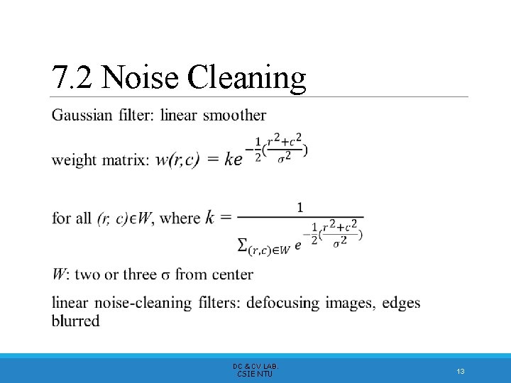 7. 2 Noise Cleaning DC & CV LAB. CSIE NTU 13 