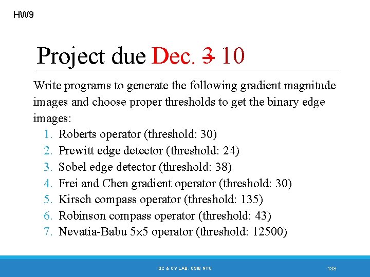 HW 9 Project due Dec. 3 10 Write programs to generate the following gradient