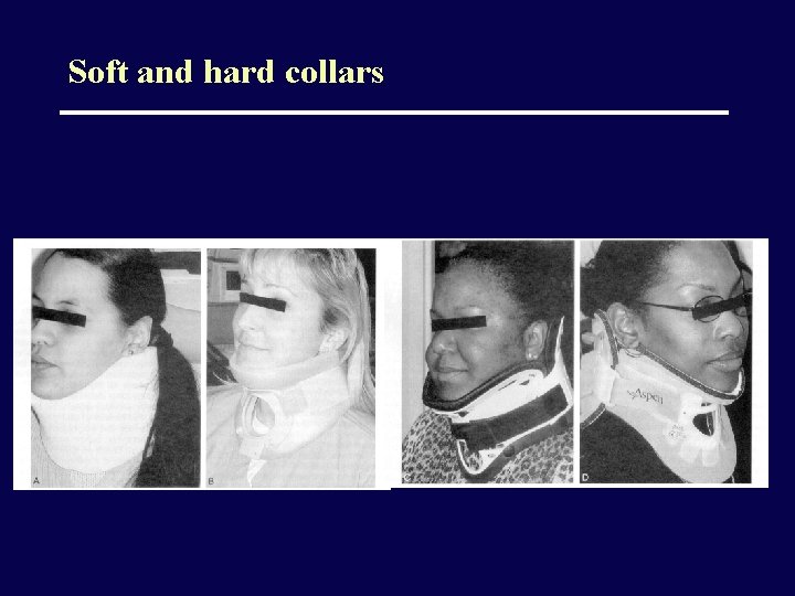 Soft and hard collars 