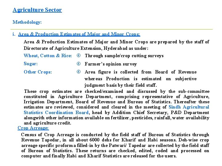 Agriculture Sector Methodology: i. Area & Production Estimates of Major and Minor Crops: Area