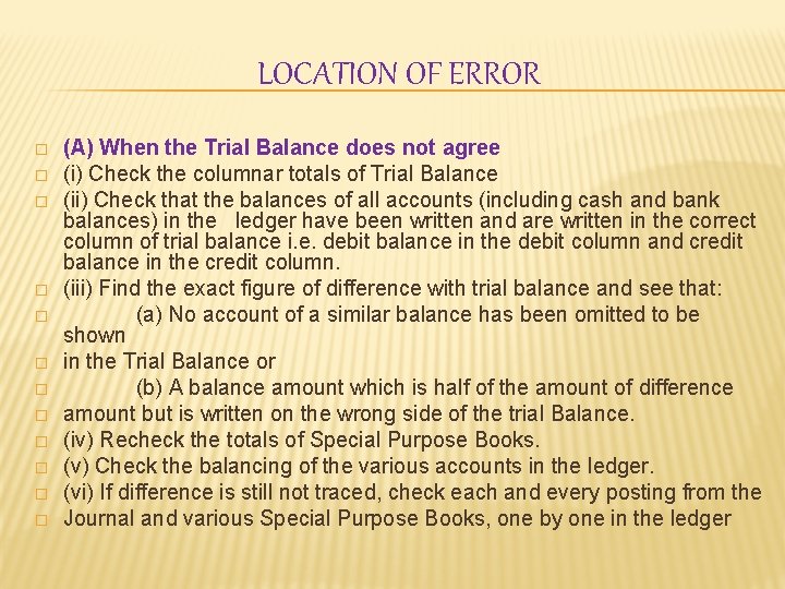 LOCATION OF ERROR � � � (A) When the Trial Balance does not agree