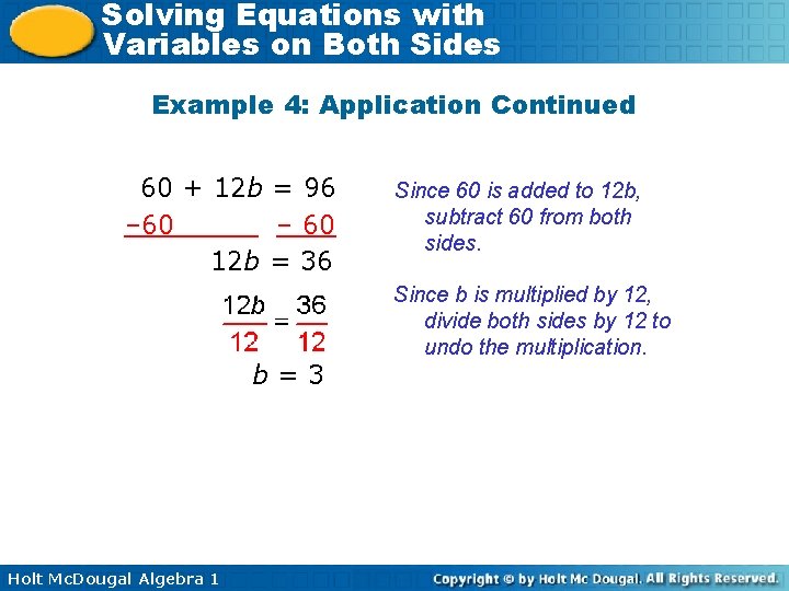 Solving Equations with Variables on Both Sides Example 4: Application Continued 60 + 12