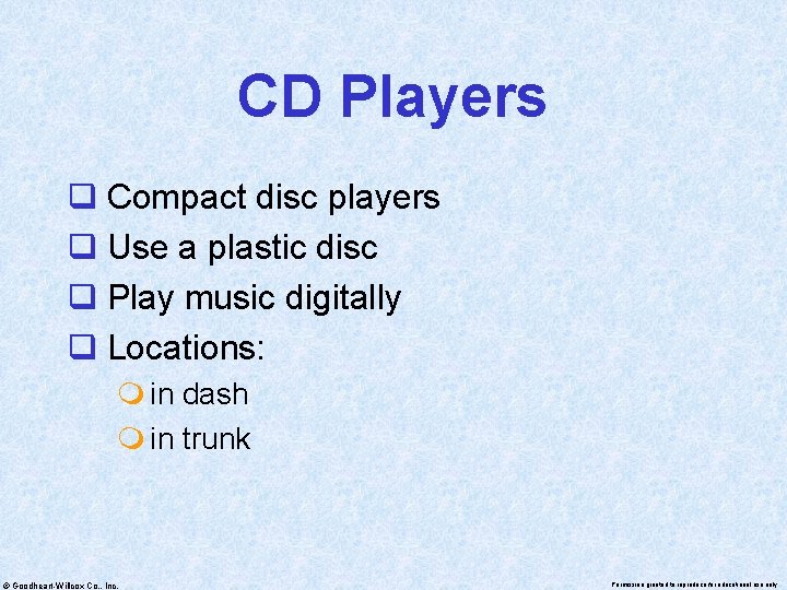 CD Players q Compact disc players q Use a plastic disc q Play music