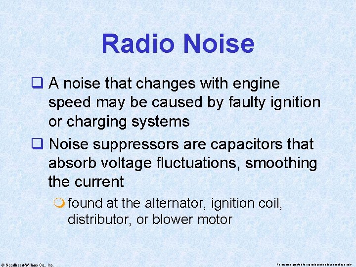 Radio Noise q A noise that changes with engine speed may be caused by