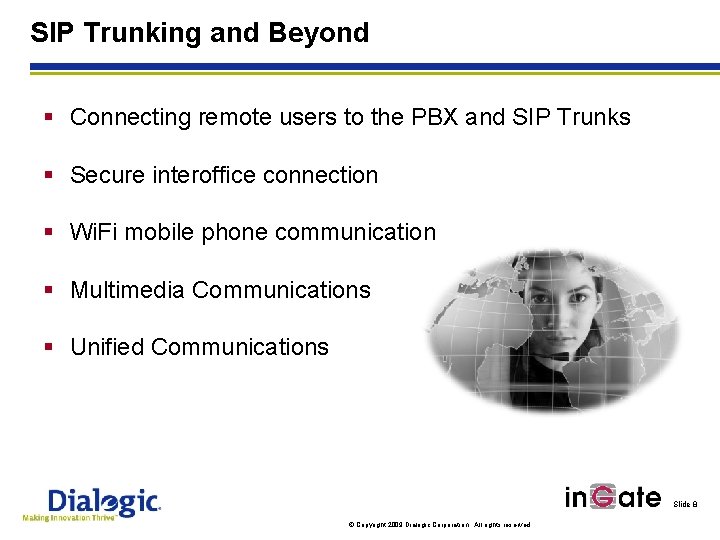 SIP Trunking and Beyond § Connecting remote users to the PBX and SIP Trunks