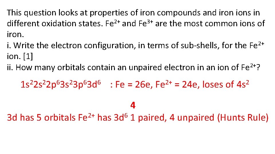 This question looks at properties of iron compounds and iron ions in different oxidation