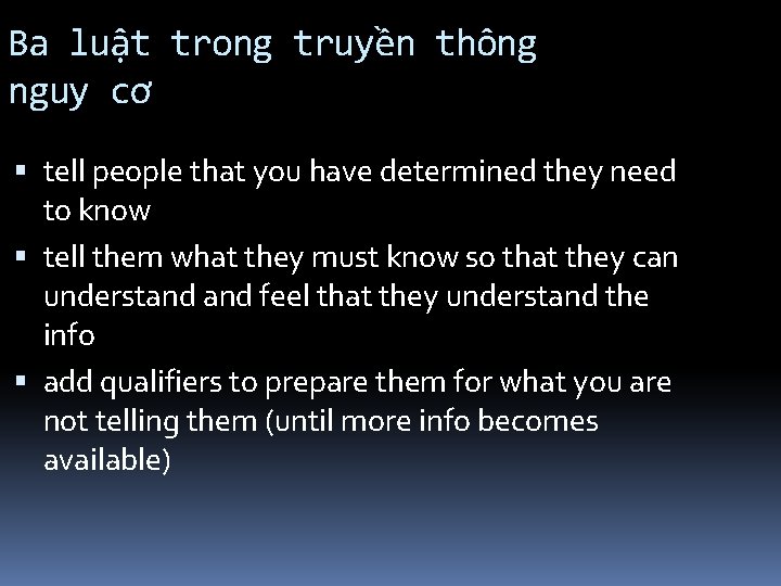 Ba luật trong truyền thông nguy cơ tell people that you have determined they