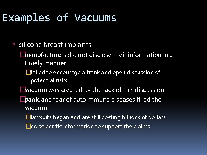 Examples of Vacuums silicone breast implants �manufacturers did not disclose their information in a