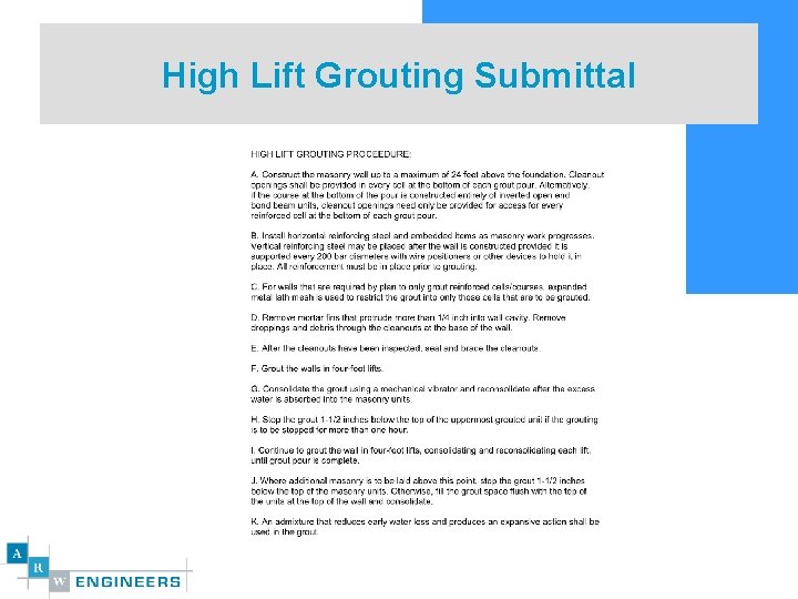 High Lift Grouting Procedures and Expectations Presented by