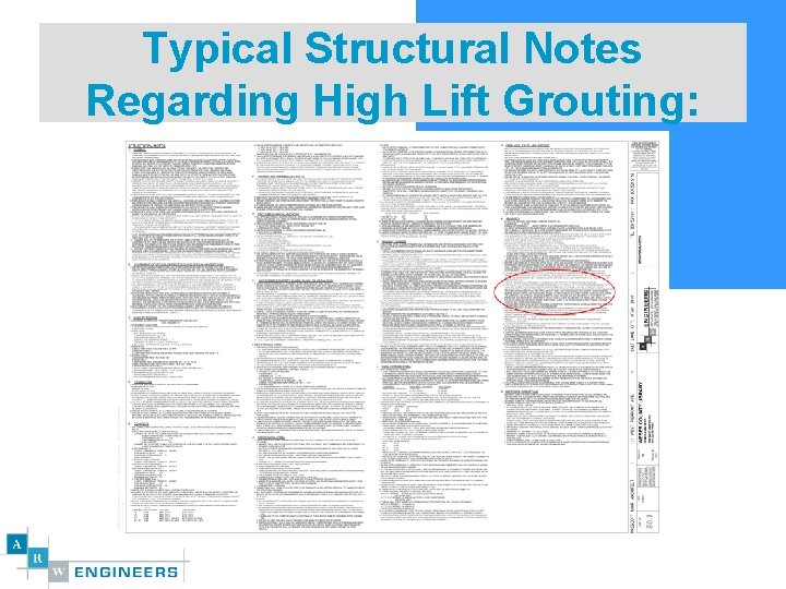 High Lift Grouting Procedures and Expectations Presented by
