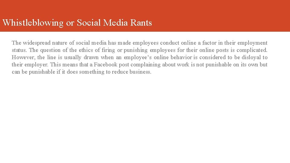 Whistleblowing or Social Media Rants The widespread nature of social media has made employees