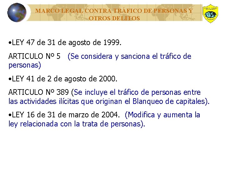 MARCO LEGAL CONTRA TRÁFICO DE PERSONAS Y OTROS DELITOS • LEY 47 de 31