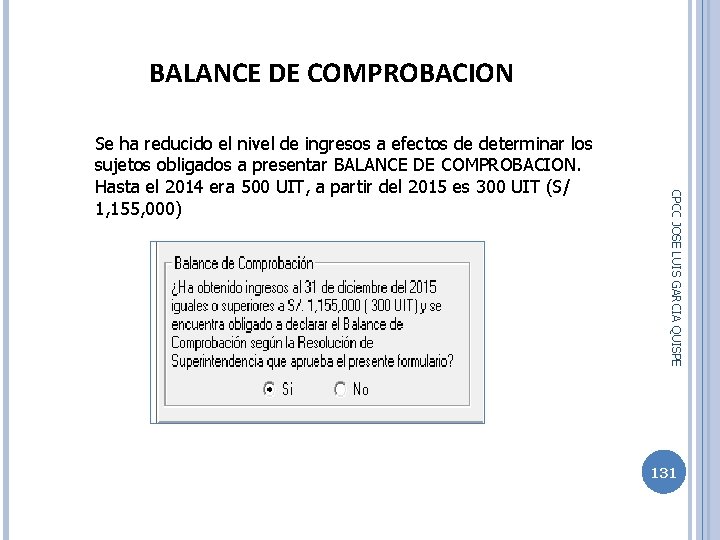 BALANCE DE COMPROBACION CPCC JOSE LUIS GARCIA QUISPE Se ha reducido el nivel de