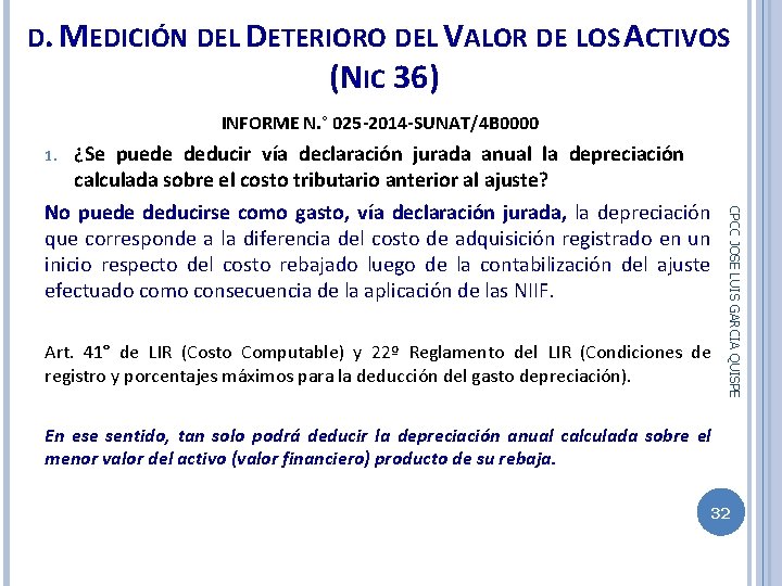 D. MEDICIÓN DEL DETERIORO DEL VALOR DE LOS ACTIVOS (NIC 36) INFORME N. °