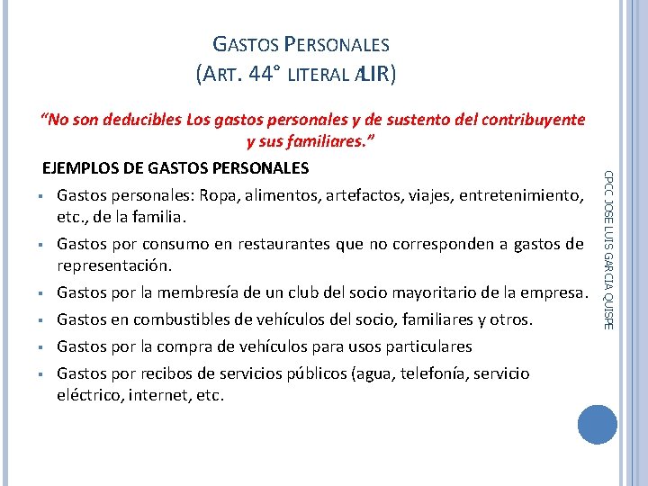 GASTOS PERSONALES (ART. 44° LITERAL ALIR) 93 CPCC JOSE LUIS GARCIA QUISPE “No son