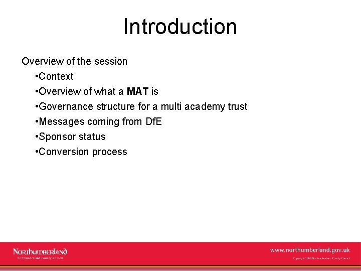 Introduction Overview of the session • Context • Overview of what a MAT is