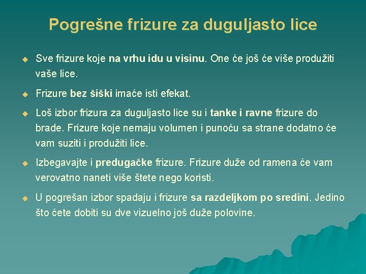 Pogrešne frizure za duguljasto lice u Sve frizure koje na vrhu idu u visinu.