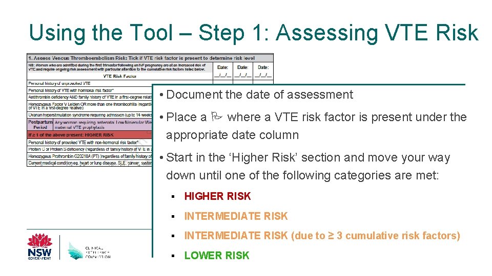 Using the Tool – Step 1: Assessing VTE Risk • Document the date of