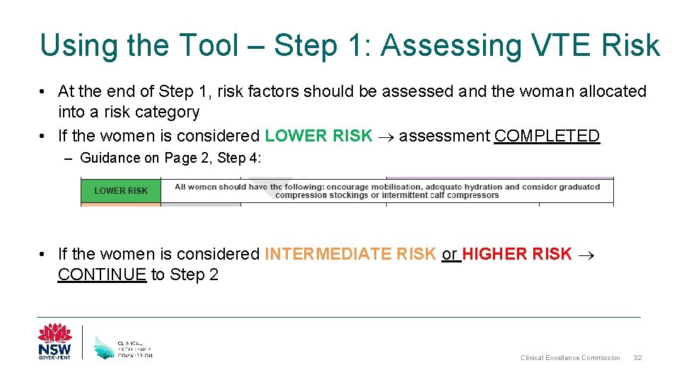 Using the Tool – Step 1: Assessing VTE Risk • At the end of