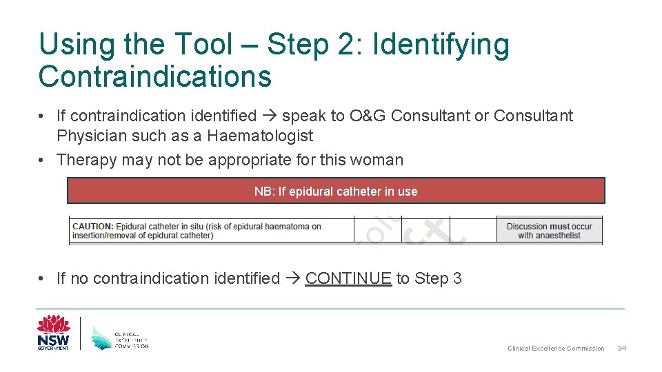 Using the Tool – Step 2: Identifying Contraindications • If contraindication identified speak to