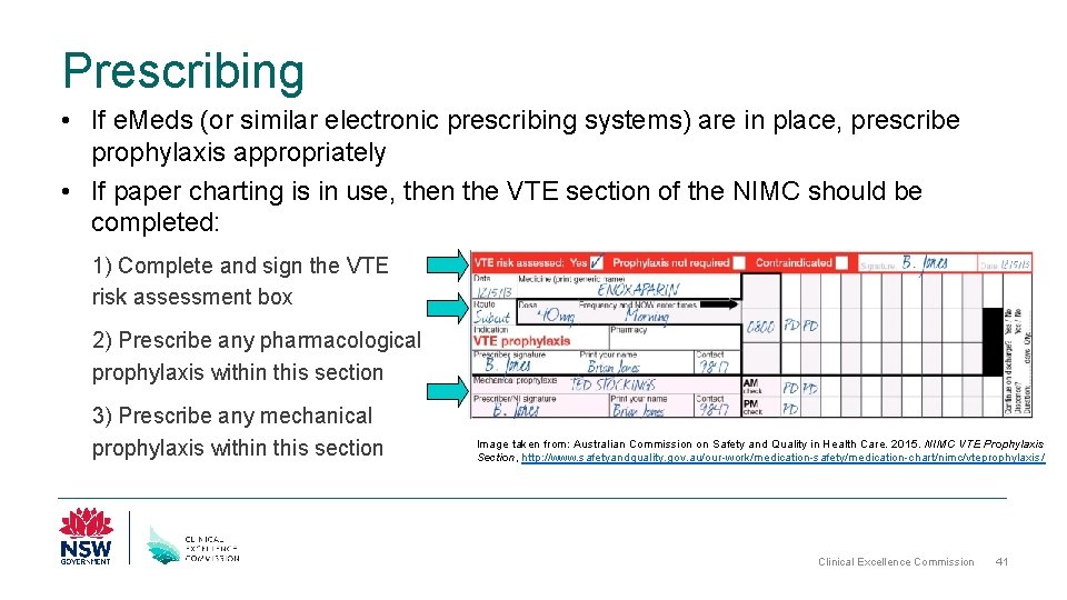 Prescribing • If e. Meds (or similar electronic prescribing systems) are in place, prescribe