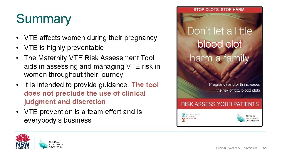 Summary • VTE affects women during their pregnancy • VTE is highly preventable •