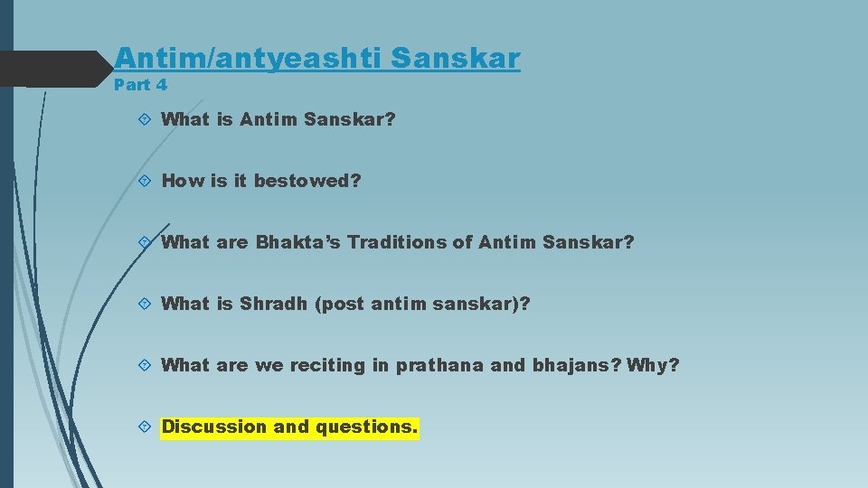 Antim/antyeashti Sanskar Part 4 What is Antim Sanskar? How is it bestowed? What are