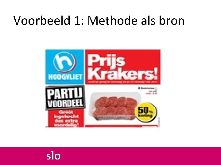 Voorbeeld 1: Methode als bron 