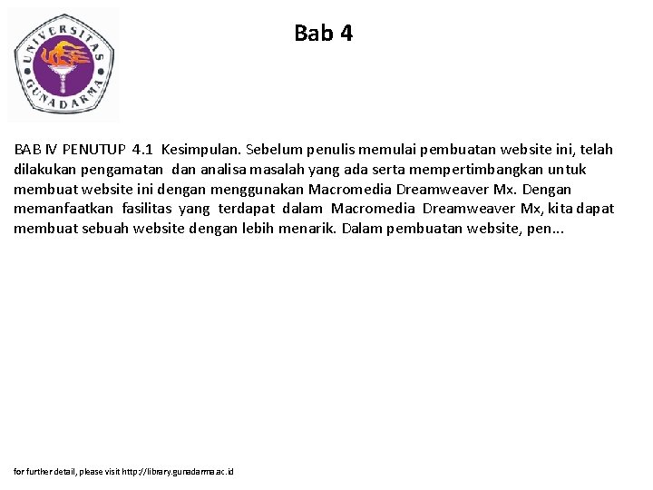 Bab 4 BAB IV PENUTUP 4. 1 Kesimpulan. Sebelum penulis memulai pembuatan website ini,